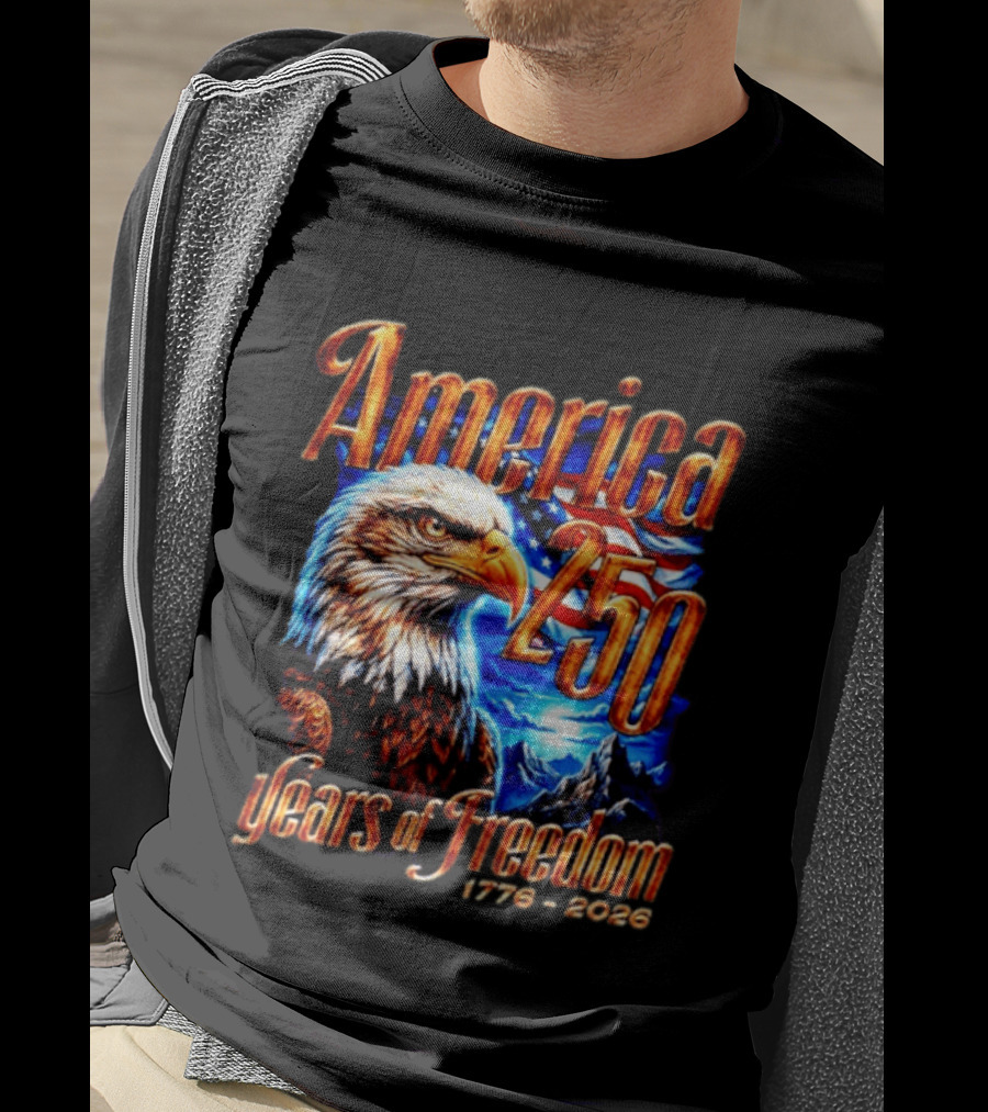 America 250 Years Of Freedom 1776 2026 Eagle Flag T-Shirt