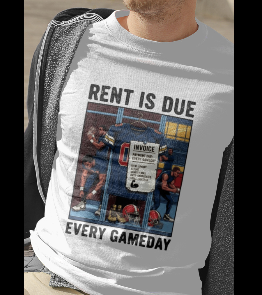 Rent Is Due Every Gameday Football Locker Room Motivation Jersey Invoice T-Shirt