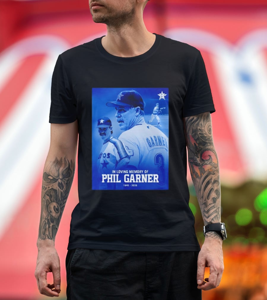 In Loving Memory Of Phil Garner Houston Astros 1949 2026 T-Shirt