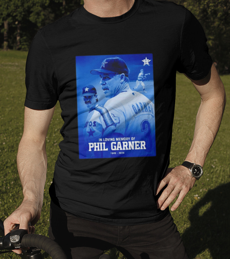 In Loving Memory Of Phil Garner Houston Astros 1949 2026 T-Shirt