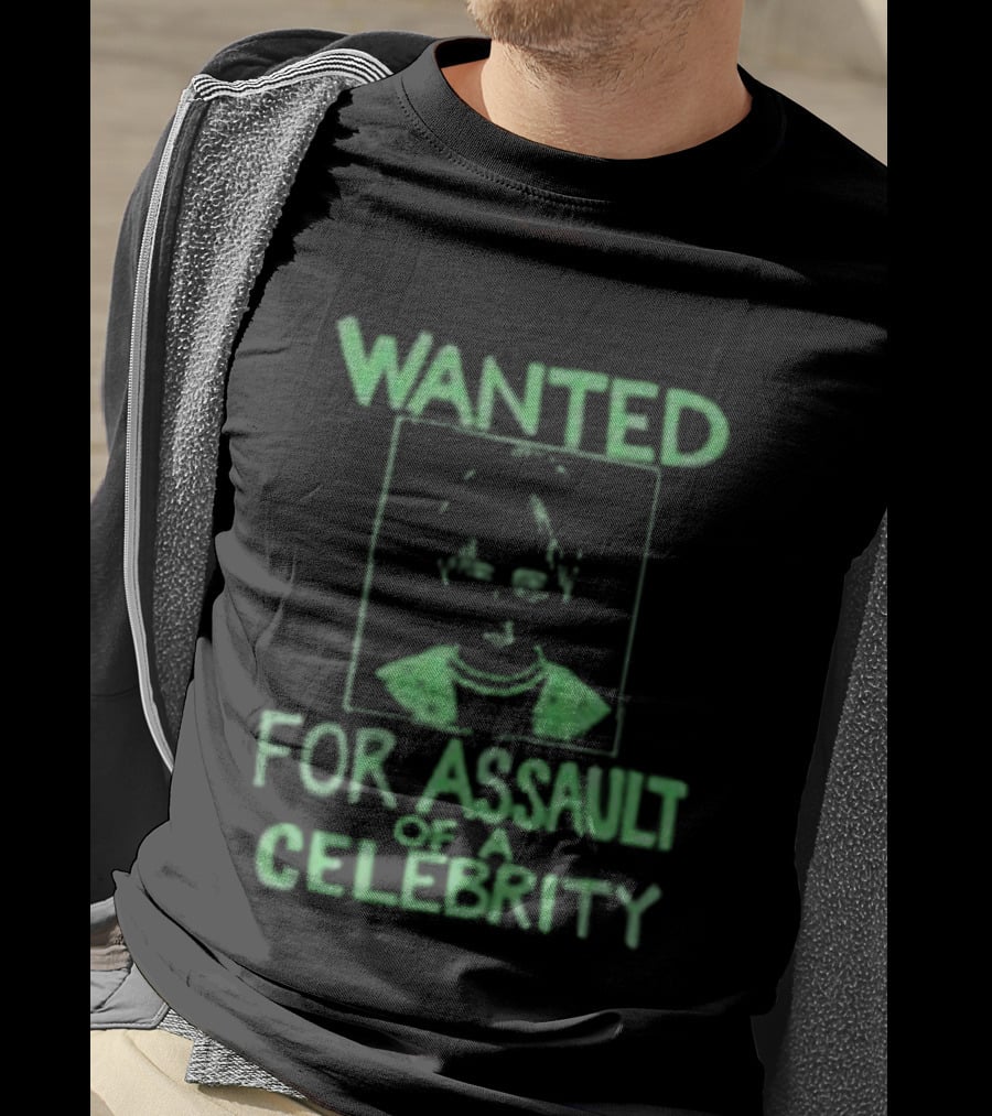 Wanted The Wanted For Assault Of A Celebrity T-Shirt