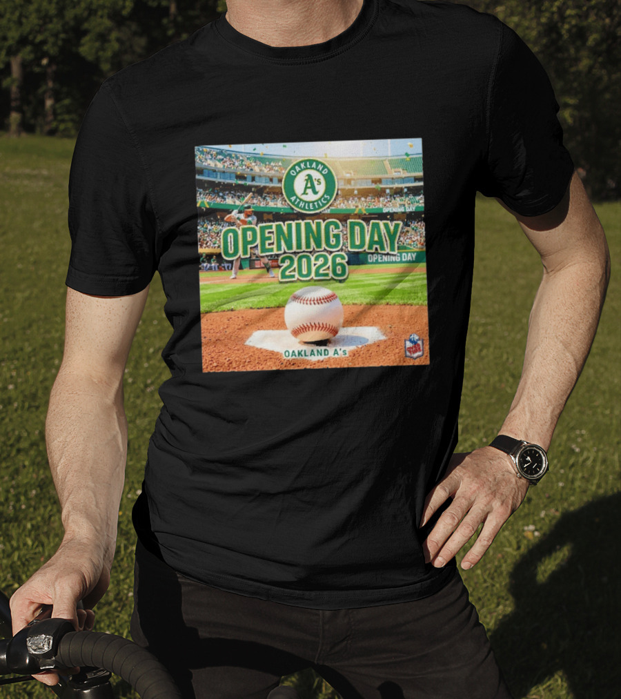 Oakland Athletics Opening Day 2026 MLB Baseball Season Celebration T-Shirt