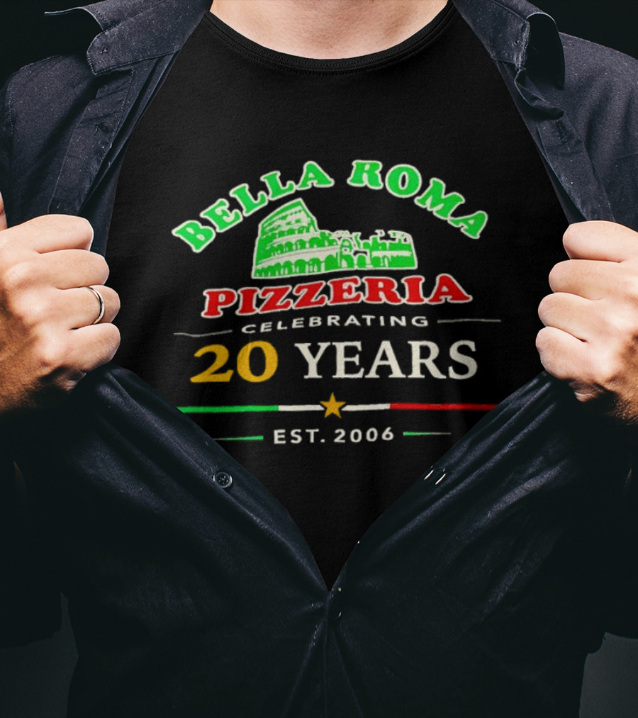 Bella Roma Pizzeria Celebrating 20 Years Est 2006 Colosseum T-Shirt