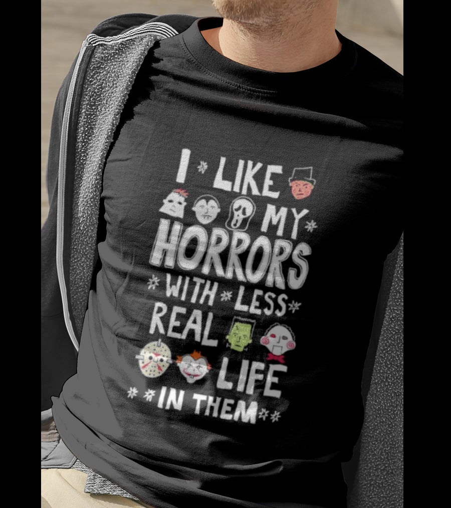 I Like My Horrors With Less Real Life In Them Cute Horror Characters T-Shirt