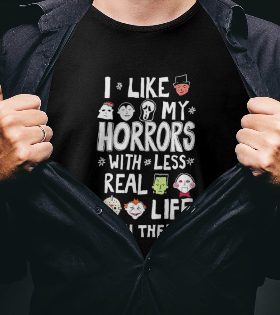 I Like My Horrors With Less Real Life In Them Cute Horror Characters T-Shirt