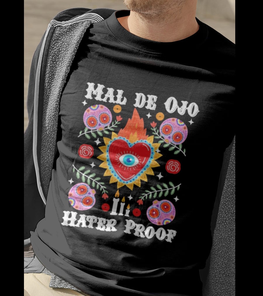 Mal De Ojo Hater Proof Heart Eye Symbol With Colorful Floral Ornaments T-Shirt