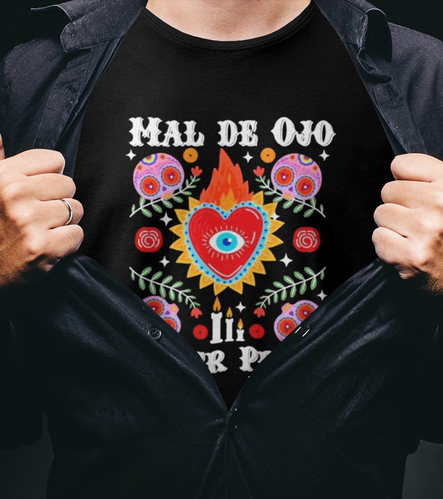Mal De Ojo Hater Proof Heart Eye Symbol With Colorful Floral Ornaments T-Shirt