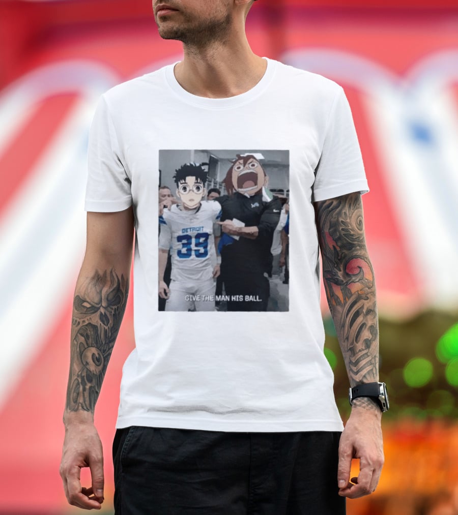 Detroit Lions Anime Give The Man His Ball T-Shirt