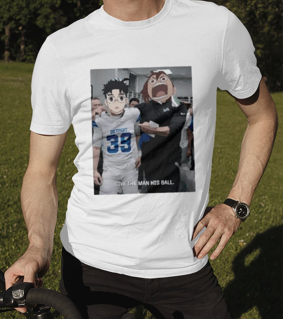 Detroit Lions Anime Give The Man His Ball T-Shirt