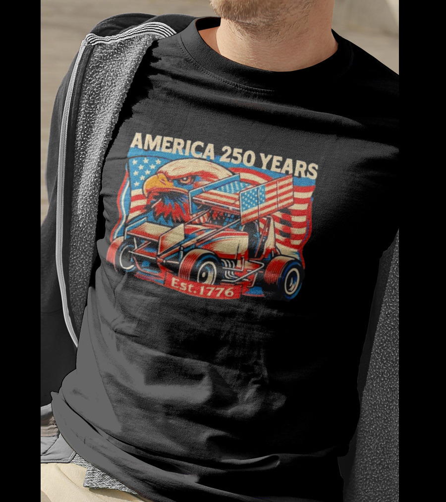 America 250 Years Est 1776 Eagle Winged Sprint Car With Flag Motif T-Shirt