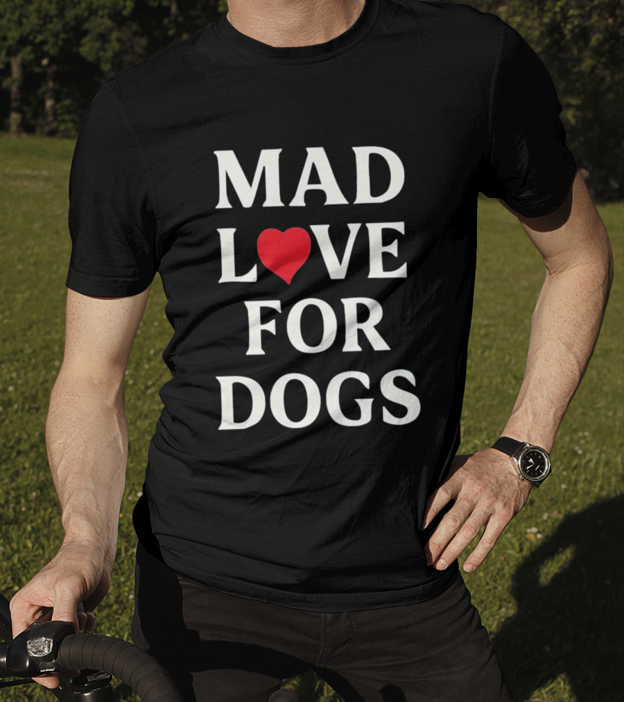Mad Love For Dogs Heart Zanden T-Shirt