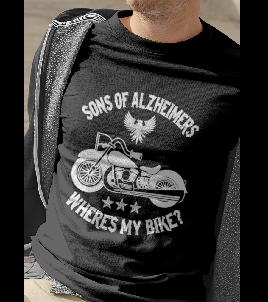 Sons Of Alzheimer's Motorcycle Eagle Humor Where's My Bike T-Shirt