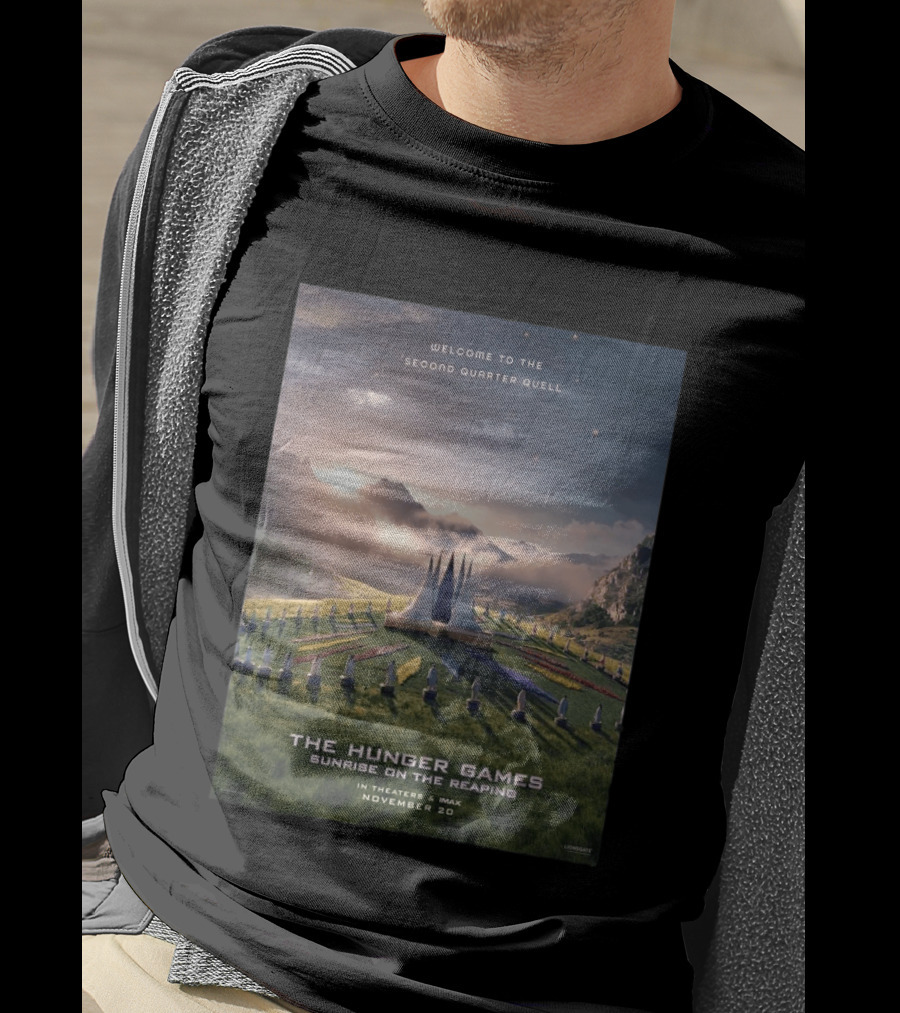 Welcome To The Second Quarter Quell The Hunger Games Sunrise On The Reaping In Theaters & IMAX November 20 T-Shirt