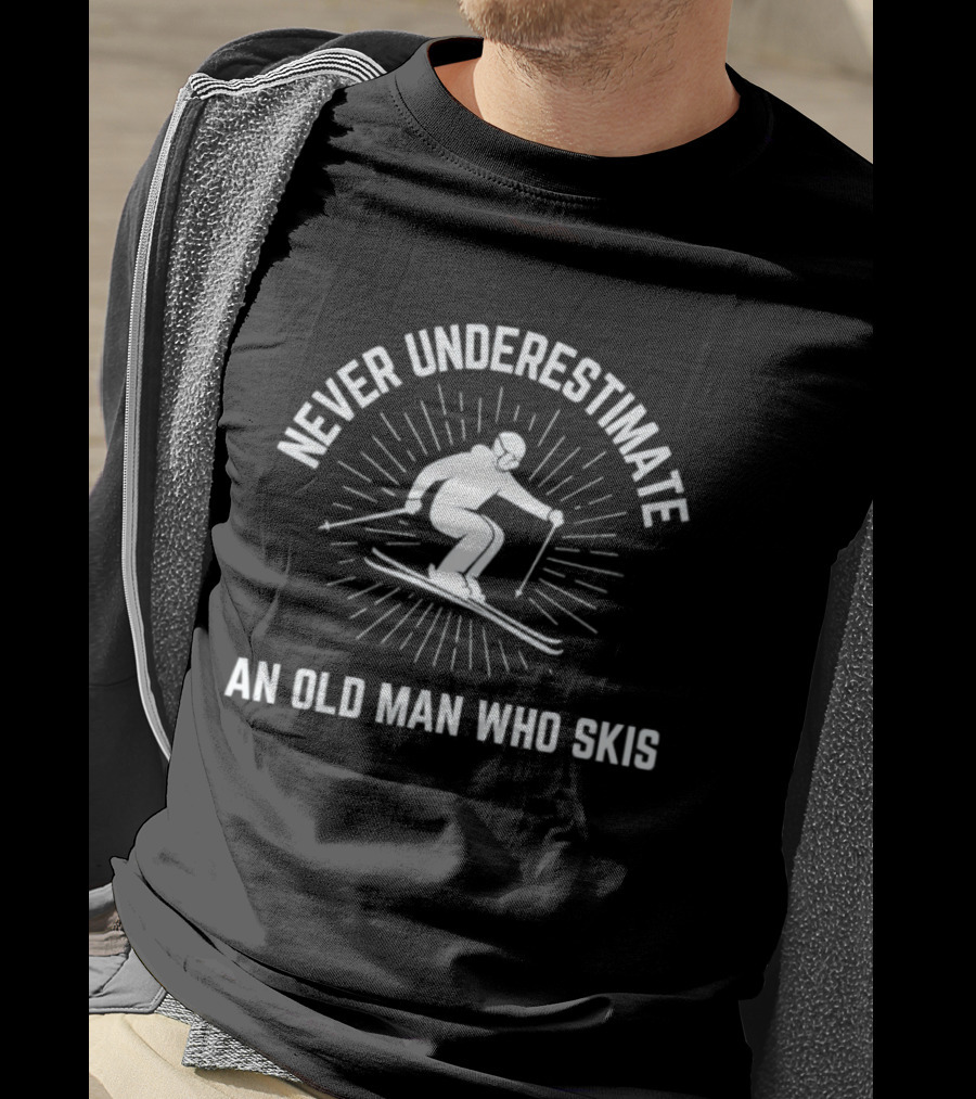 Never Underestimate An Old Man Who Skis Vintage Skiing T-Shirt