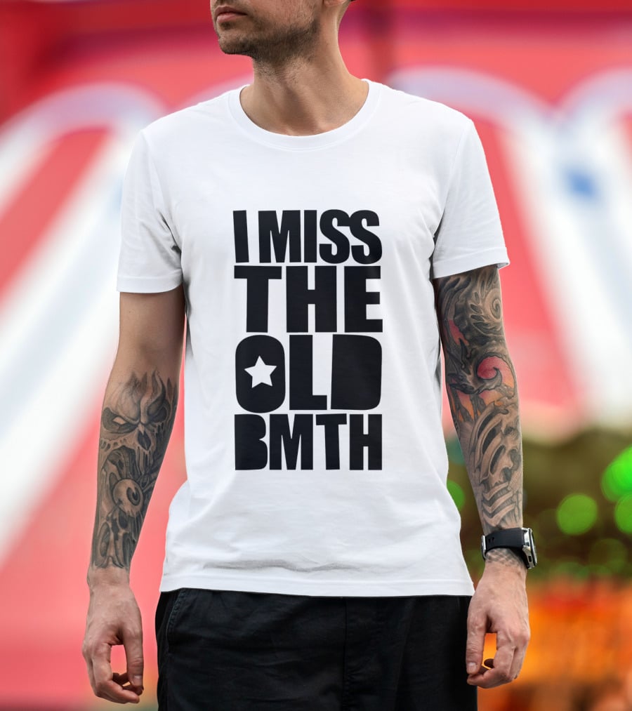 I Miss The Old BMTH Star T-Shirt