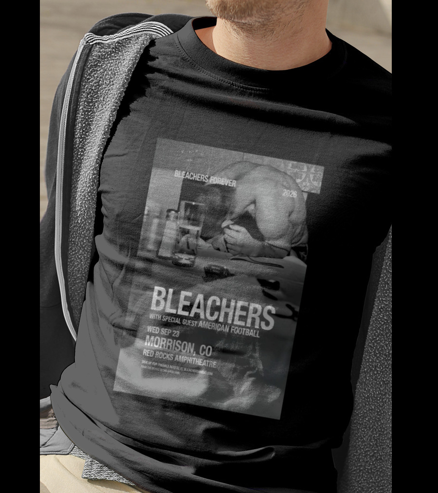 Bleachers Forever 2026 Morrison CO Red Rocks Amphitheatre Wed Sep 23 With Special Guest American Football T-Shirt