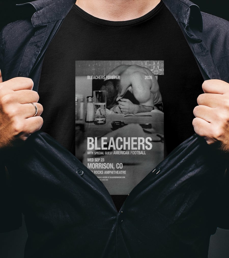 Bleachers Forever 2026 Morrison CO Red Rocks Amphitheatre Wed Sep 23 With Special Guest American Football T-Shirt
