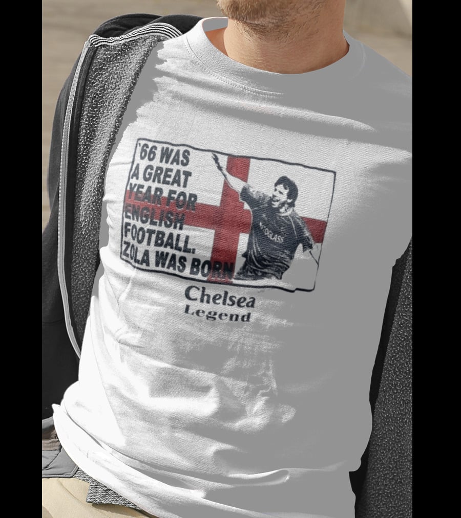 Chelsea Legend 66 Was A Great Year For English Football Zola Was Born T-Shirt
