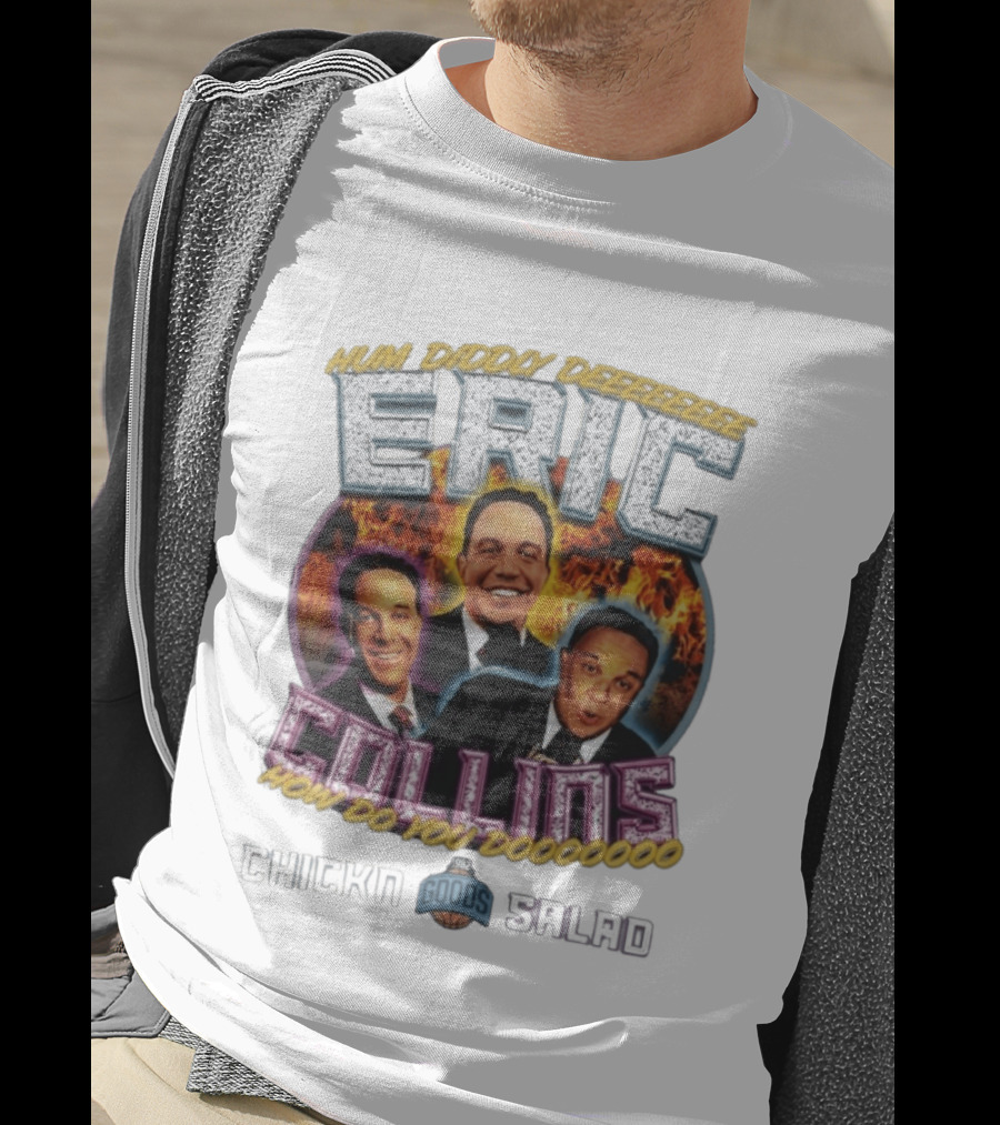 Hum Diddy Deeeee Eric Collins How Do You Dooooooo T-Shirt