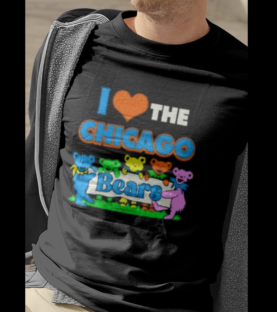 I Love The Chicago Bears Grateful Dancing Bears T-Shirt
