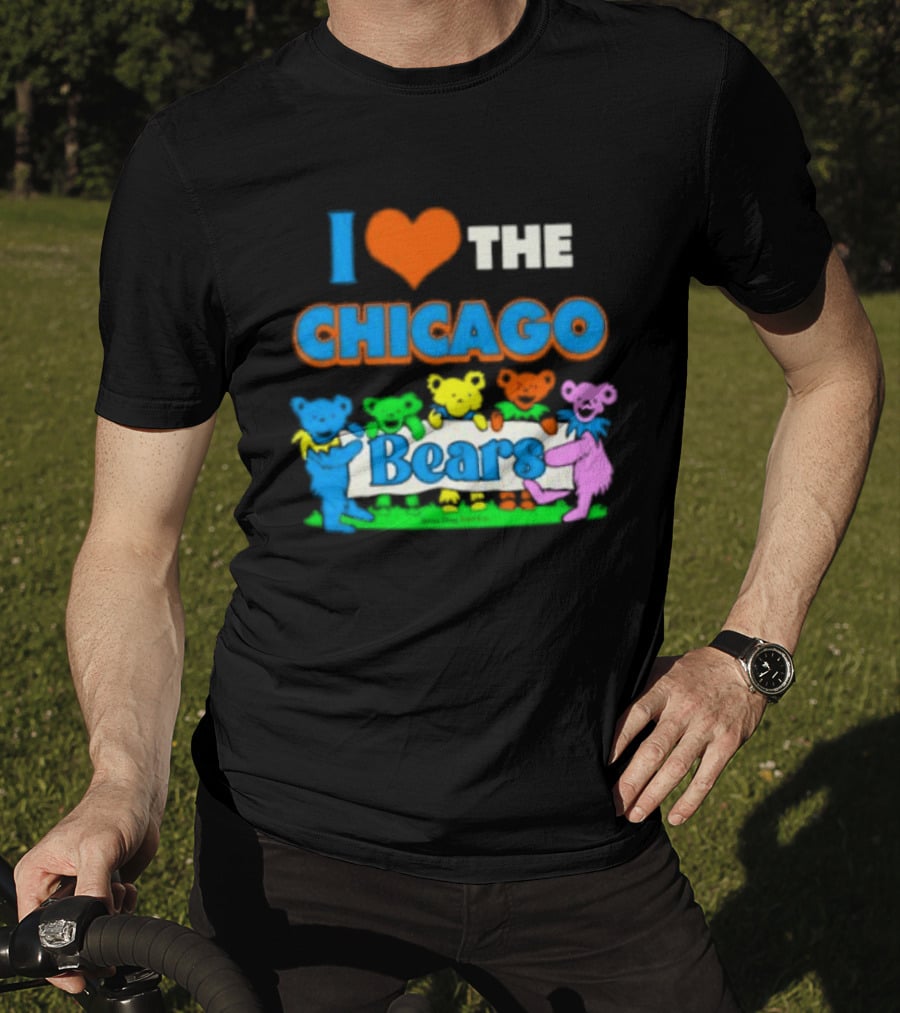 I Love The Chicago Bears Grateful Dancing Bears T-Shirt