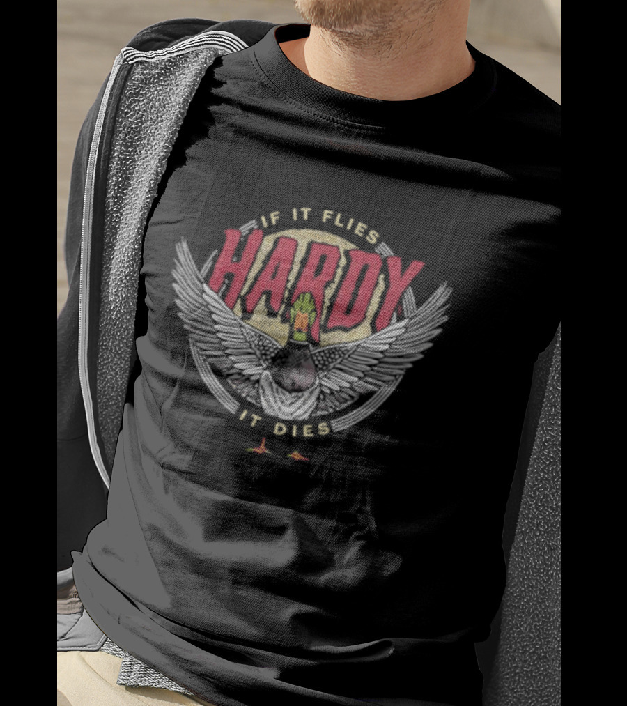 Hardy If It Flies It Dies With Red Text And Wings T-Shirt