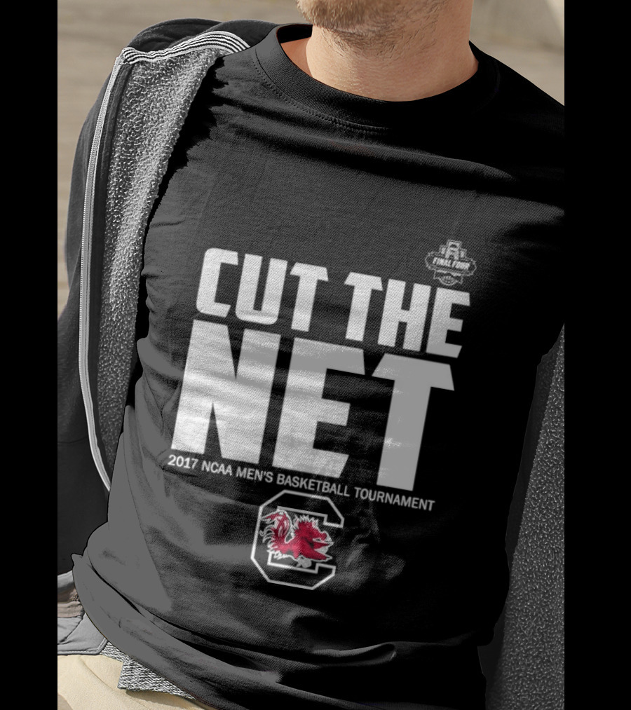 Cut The Net 2017 NCAA Men's Basketball Tournament South Carolina T-Shirt