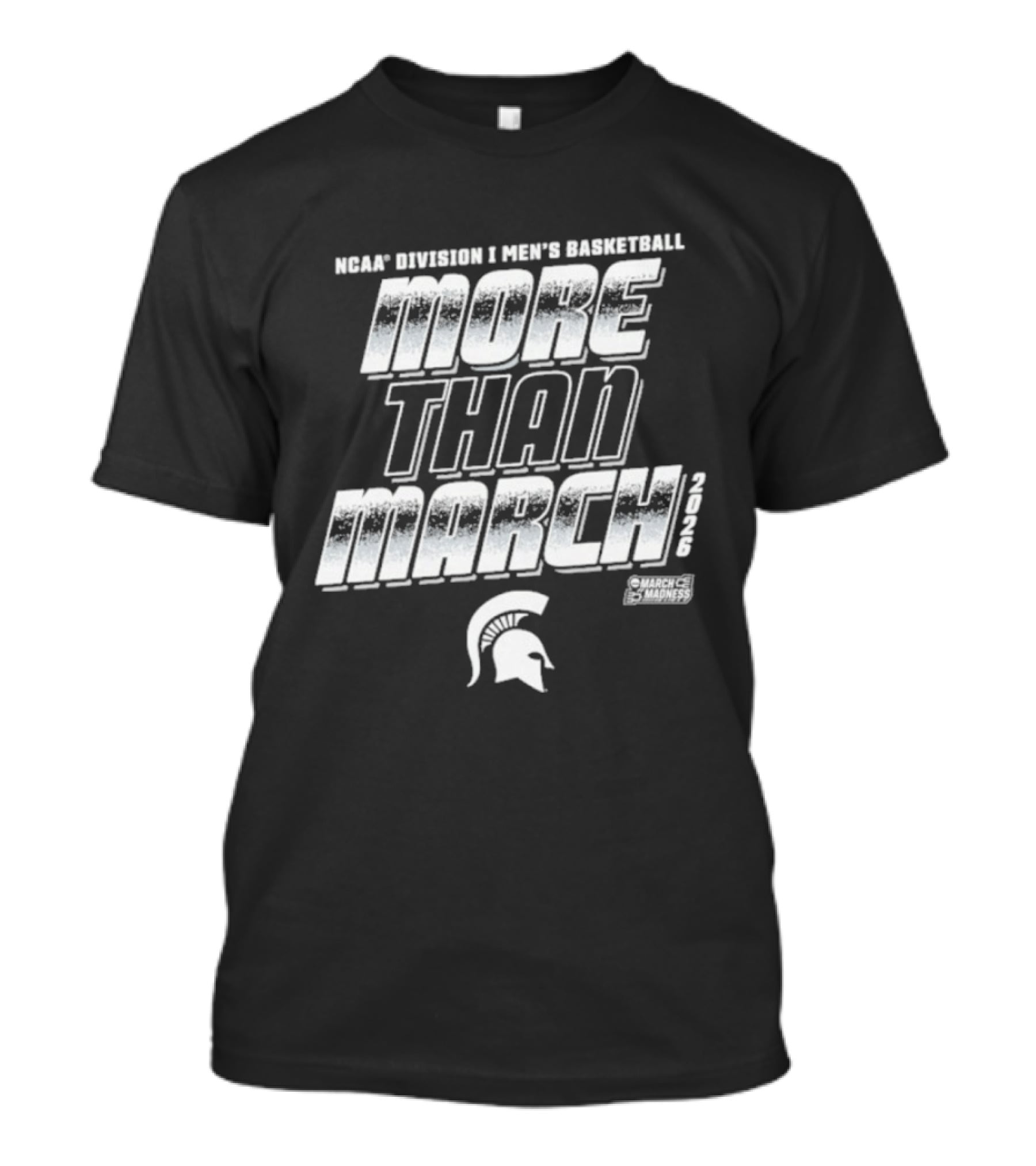 NCAA Division I Men's Basketball More Than March Michigan State 2026 T-Shirt