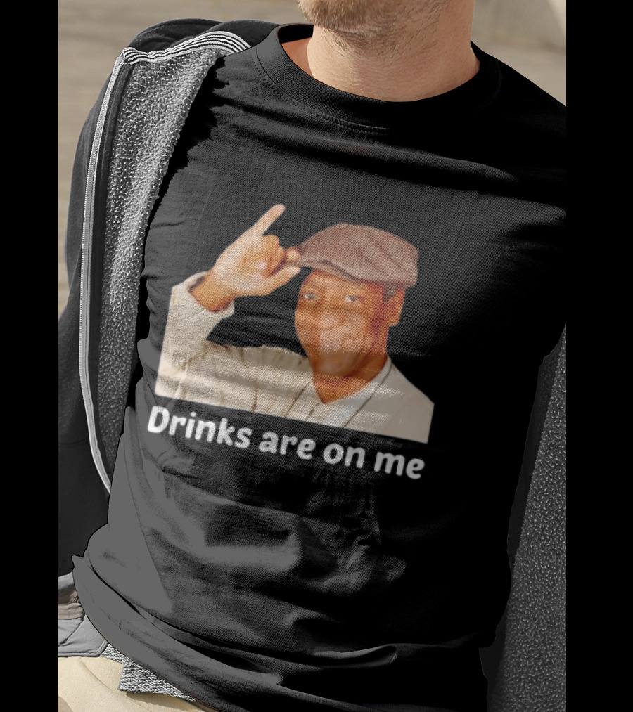 Drinks Are On Me Bill Cosby Image T-Shirt