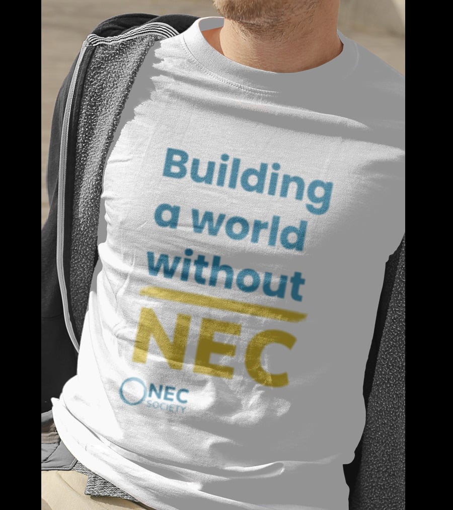 Building A World Without NEC Support NEC Society Prevent Necrotizing Enterocolitis T-Shirt