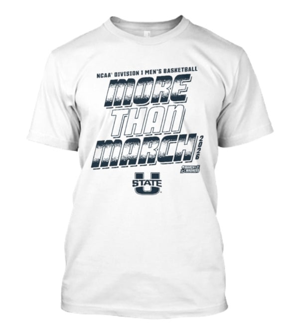 NCAA Division I Men's Basketball Utah State More Than March 2026 T-Shirt