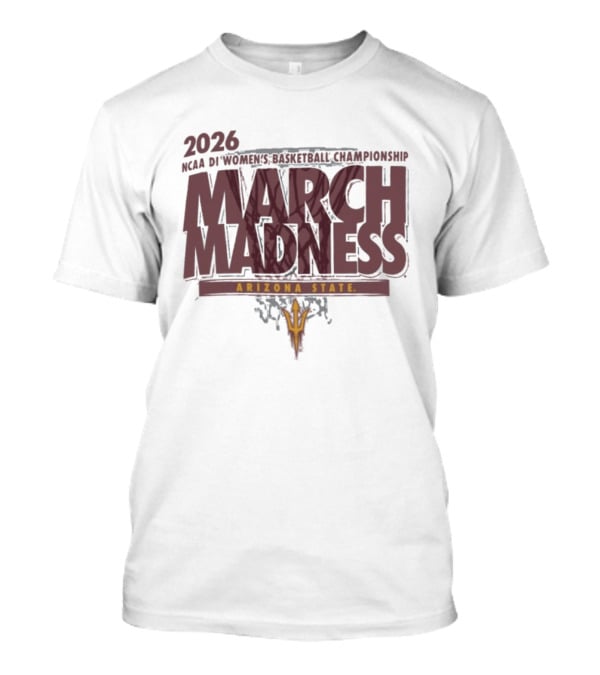 Arizona State Sun Devils 2026 NCAA DI Women's Basketball Championship March Madness T-Shirt
