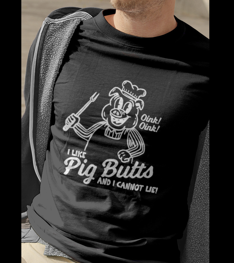 I Like Pig Butts And I Cannot Lie Oink Oink Chef Pig With Fork T-Shirt