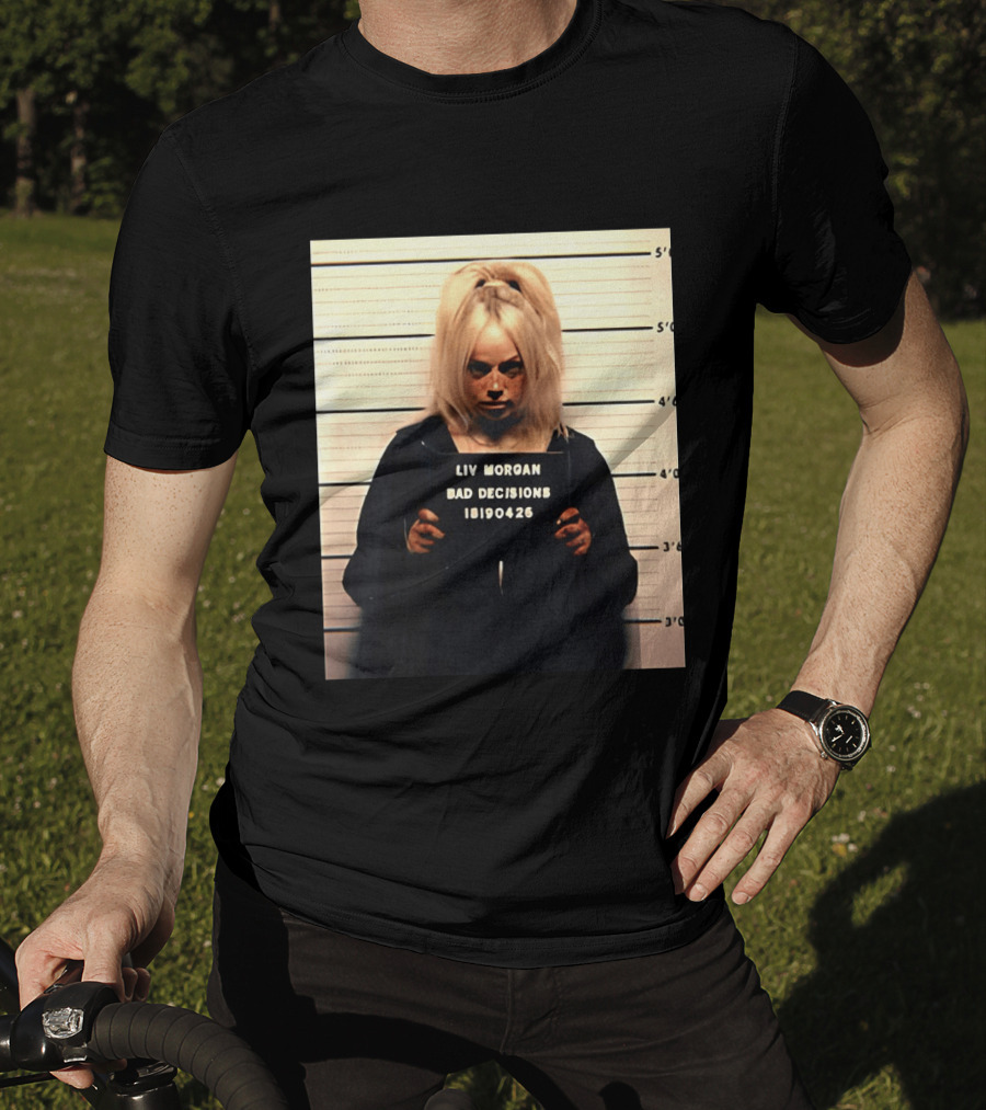 Liv Morgan Shot Bad Decisions 18190426 T-Shirt