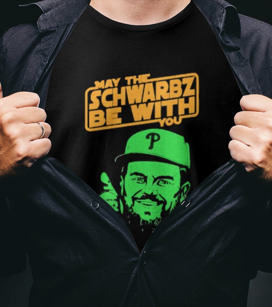 May The Schwarbz Be With You Kyle Schwarber Baseball T-Shirt