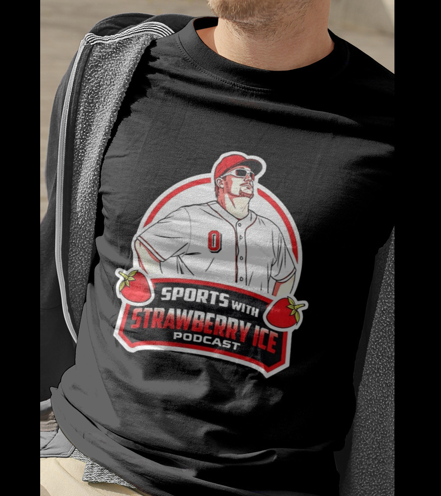 Sports With Strawberry Ice Podcast Cincinnati Reds Baseball Fan Gear T-Shirt