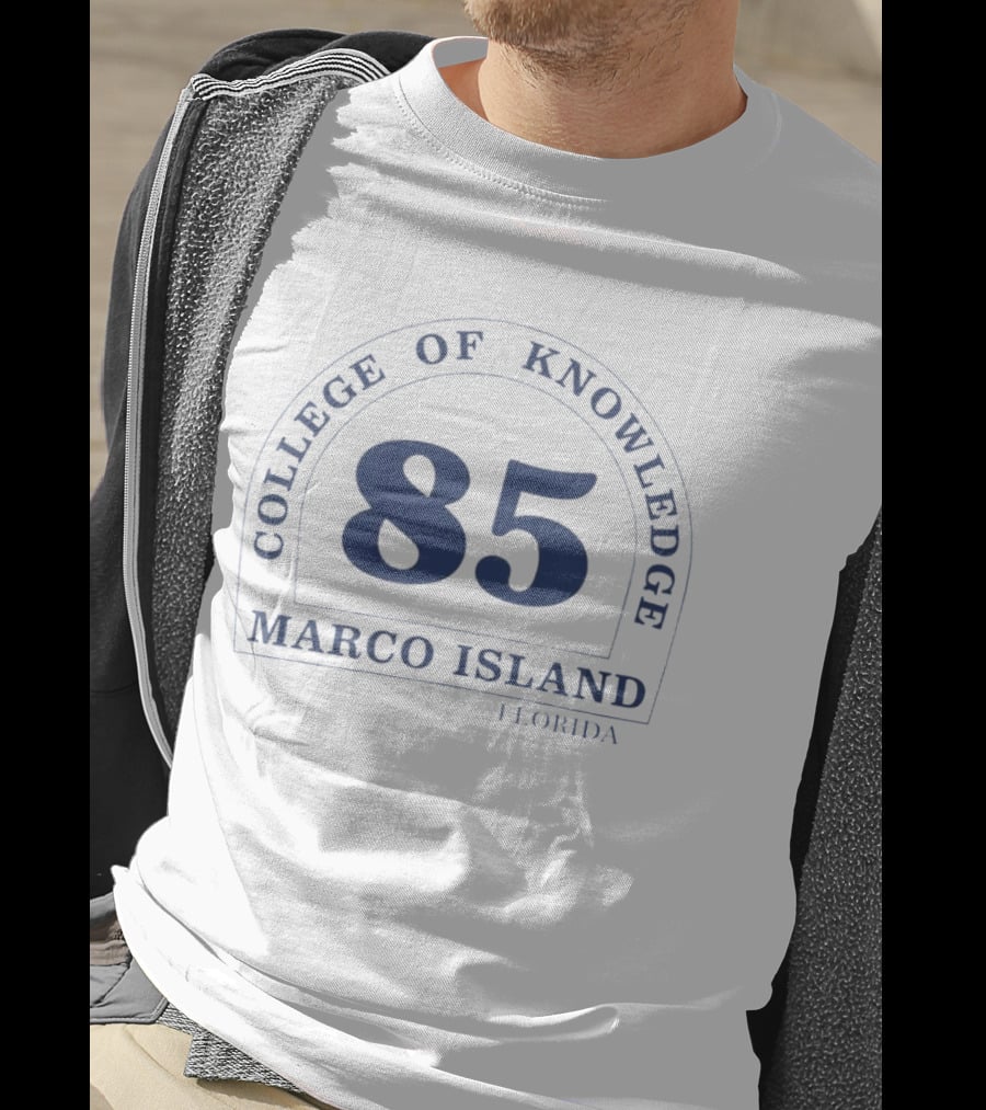 College Of Knowledge 85 Marco Island Florida T-Shirt