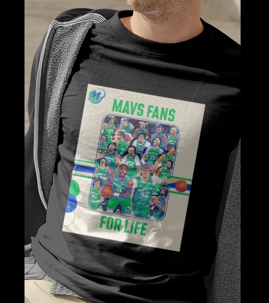 Mavs Fans For Life Dallas Mavericks Team Players T-Shirt