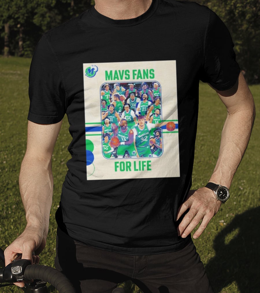 Mavs Fans For Life Dallas Mavericks Team Players T-Shirt