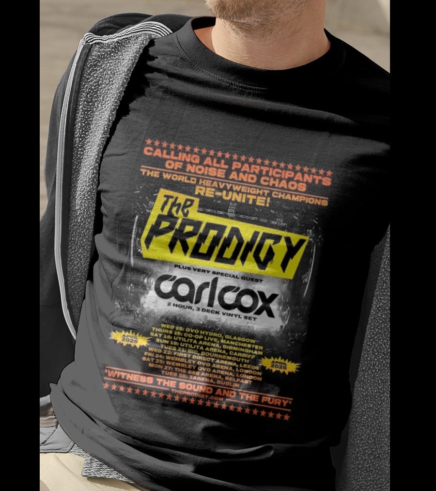 The Prodigy Noise And Chaos Tour 2026 With Carl Cox UK And Ireland Dates And Venues T-Shirt