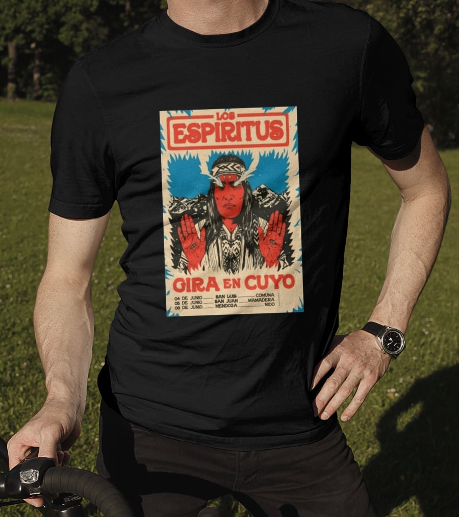 Los Espiritus Gira En Cuyo June 6 Mendoza San Luis San Juan Mamadera Nido T-Shirt