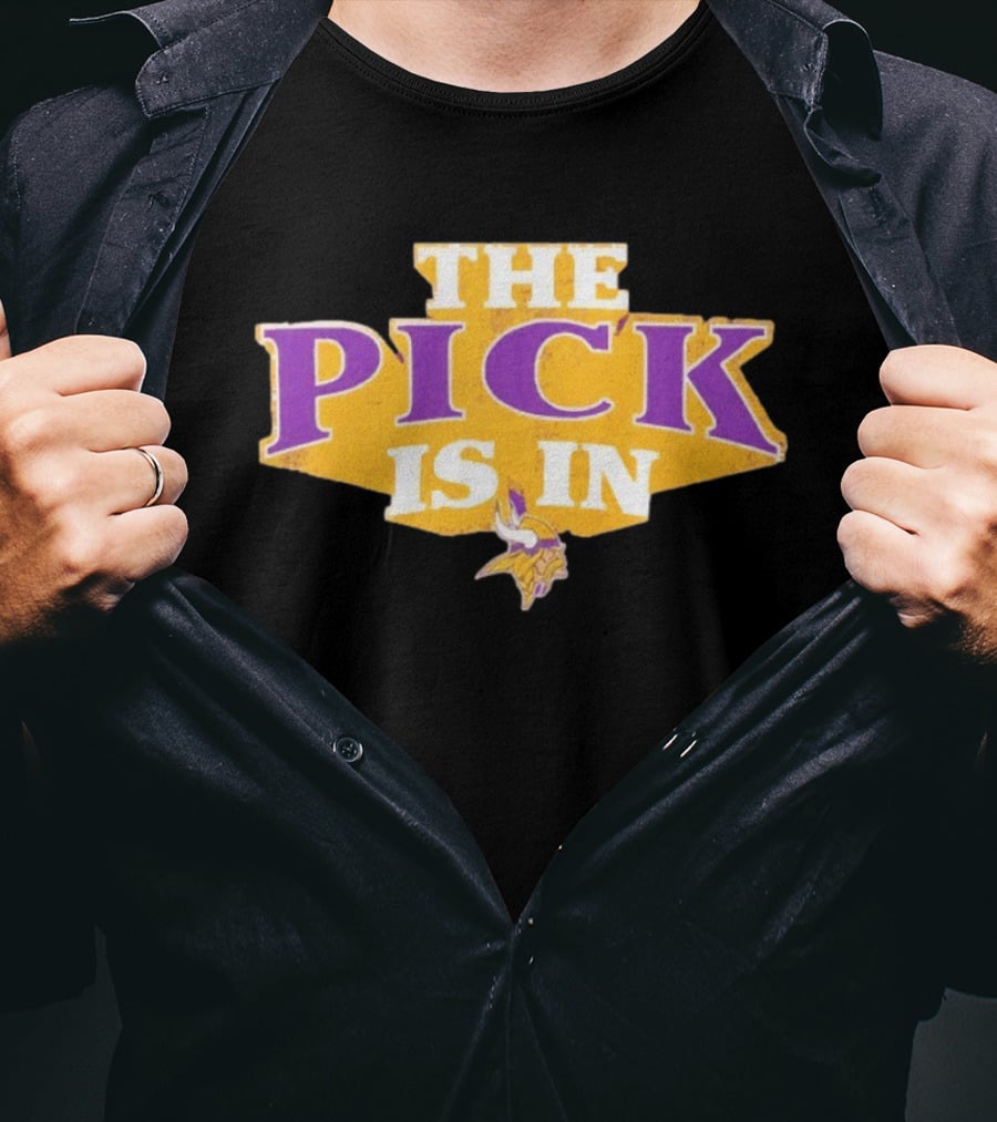 Minnesota Vikings The Pick Is In Draft Day Announcement T-Shirt