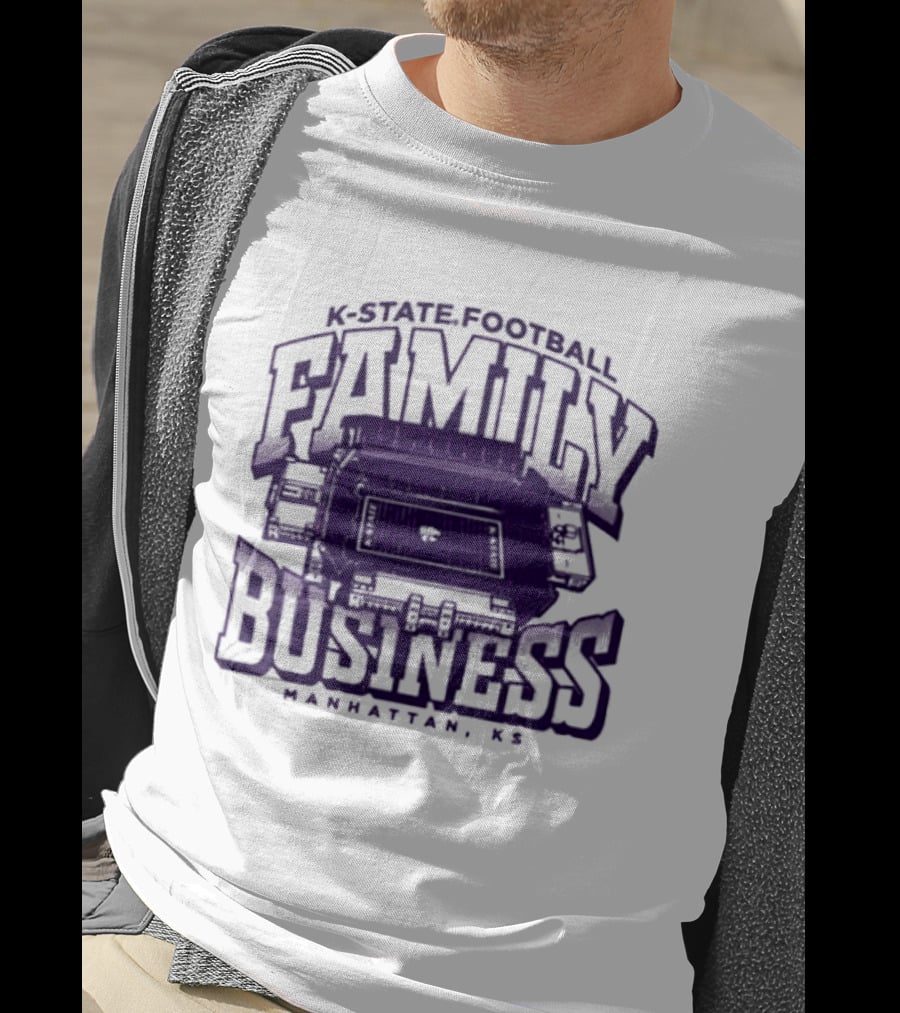 K State Football Family Business Stadium Manhattan KS T-Shirt