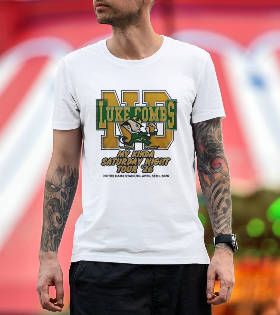 Luke Combs Notre Dame My Kinda Saturday Night Tour 26 April 18th 2026 Stadium T-Shirt