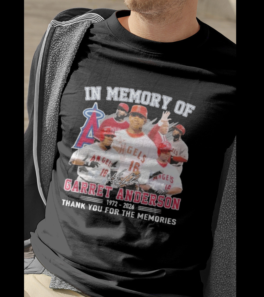 In Memory Of Garret Anderson 1972 2026 Thank You For The Memories Angels Baseball T-Shirt