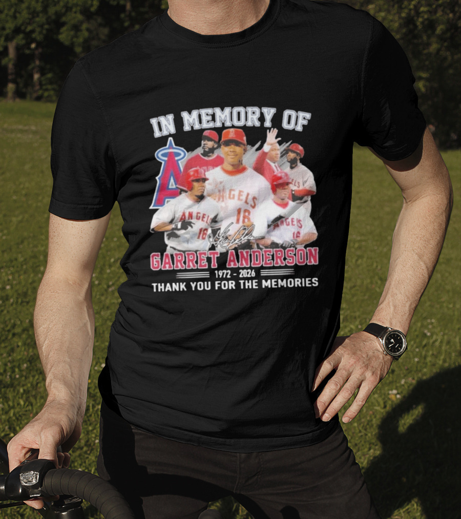 In Memory Of Garret Anderson 1972 2026 Thank You For The Memories Angels Baseball T-Shirt