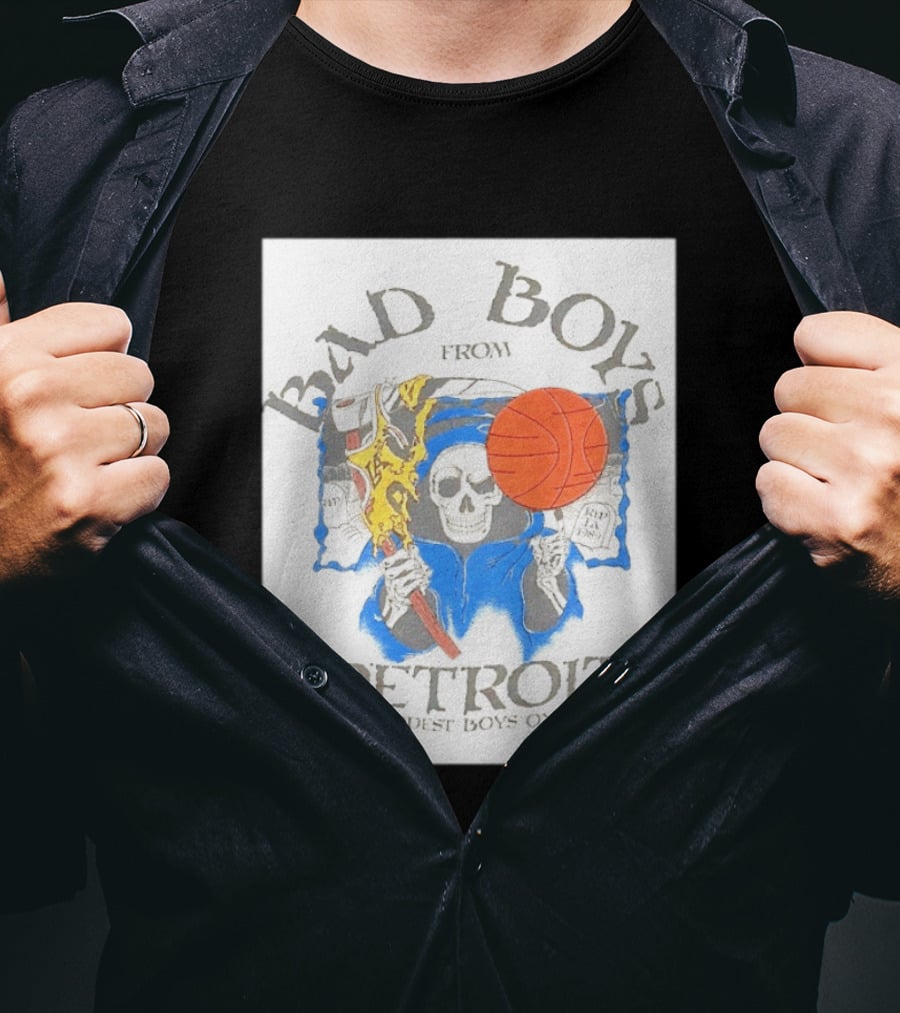 Bad Boys From Detroit Pistons The Baddest Boys On Earth Grim Reaper T-Shirt