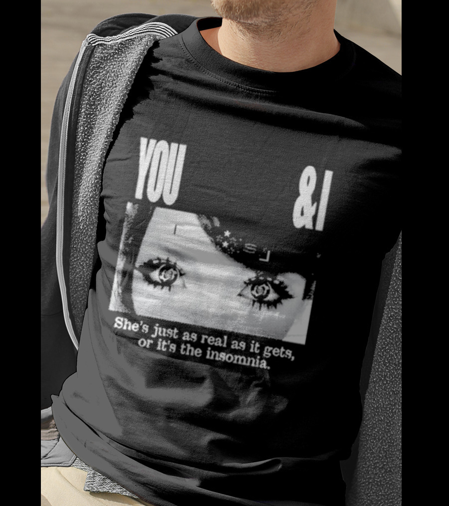 Lucy Bedroque You & I She's Just As Real As It Gets Or It's The Insomnia Black T-Shirt