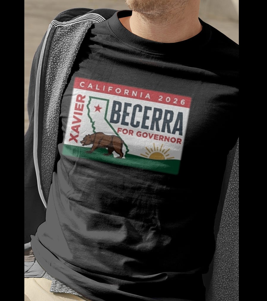 California 2026 Xavier Becerra For Governor Bear And Sun Campaign T-Shirt