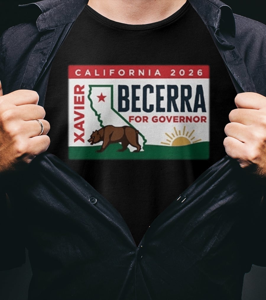 California 2026 Xavier Becerra For Governor Bear And Sun Campaign T-Shirt